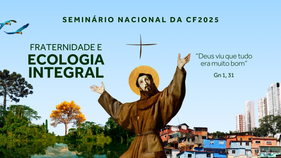 Seminário Nacional da Campanha da Fraternidade (CF) de 2025