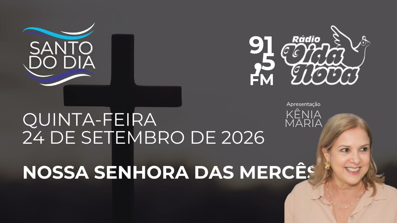 Santo do Dia | 24 de setembro de 2026 | Nossa Senhora das Mercês