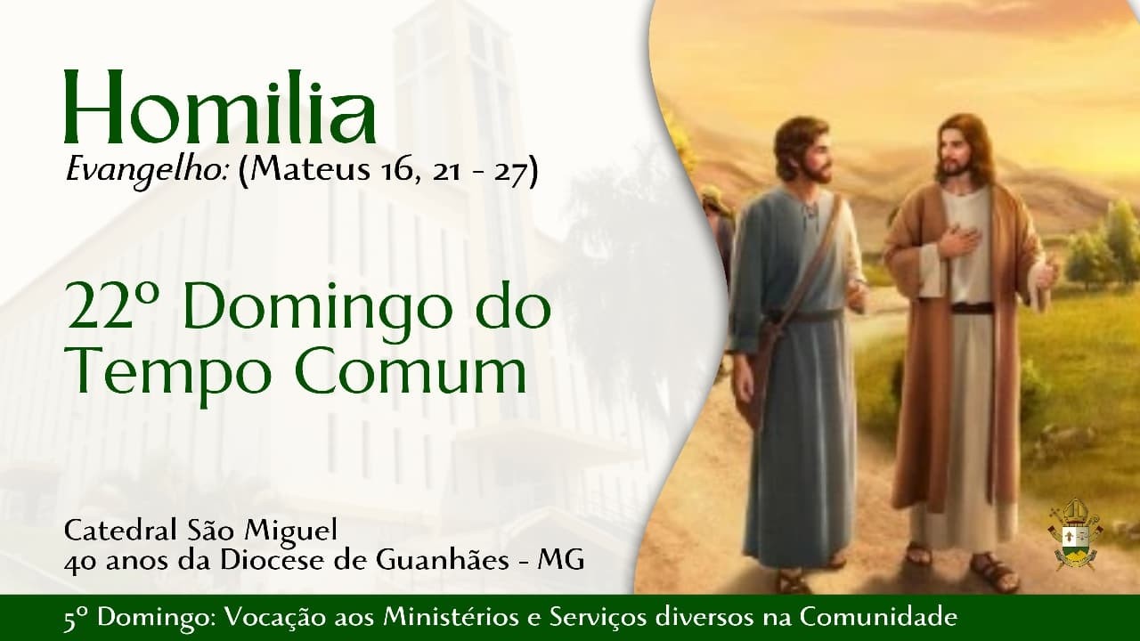 Homilia | 22º Domingo do Tempo Comum | 30/08/2026 - Frei Ismail Lisboa