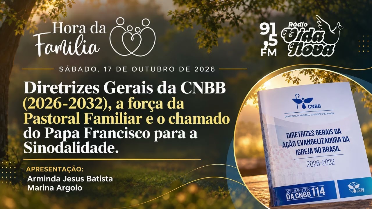 DGAE 2026–2032: Pastoral Familiar e Sinodalidade | Hora da Família (17/10/2026)